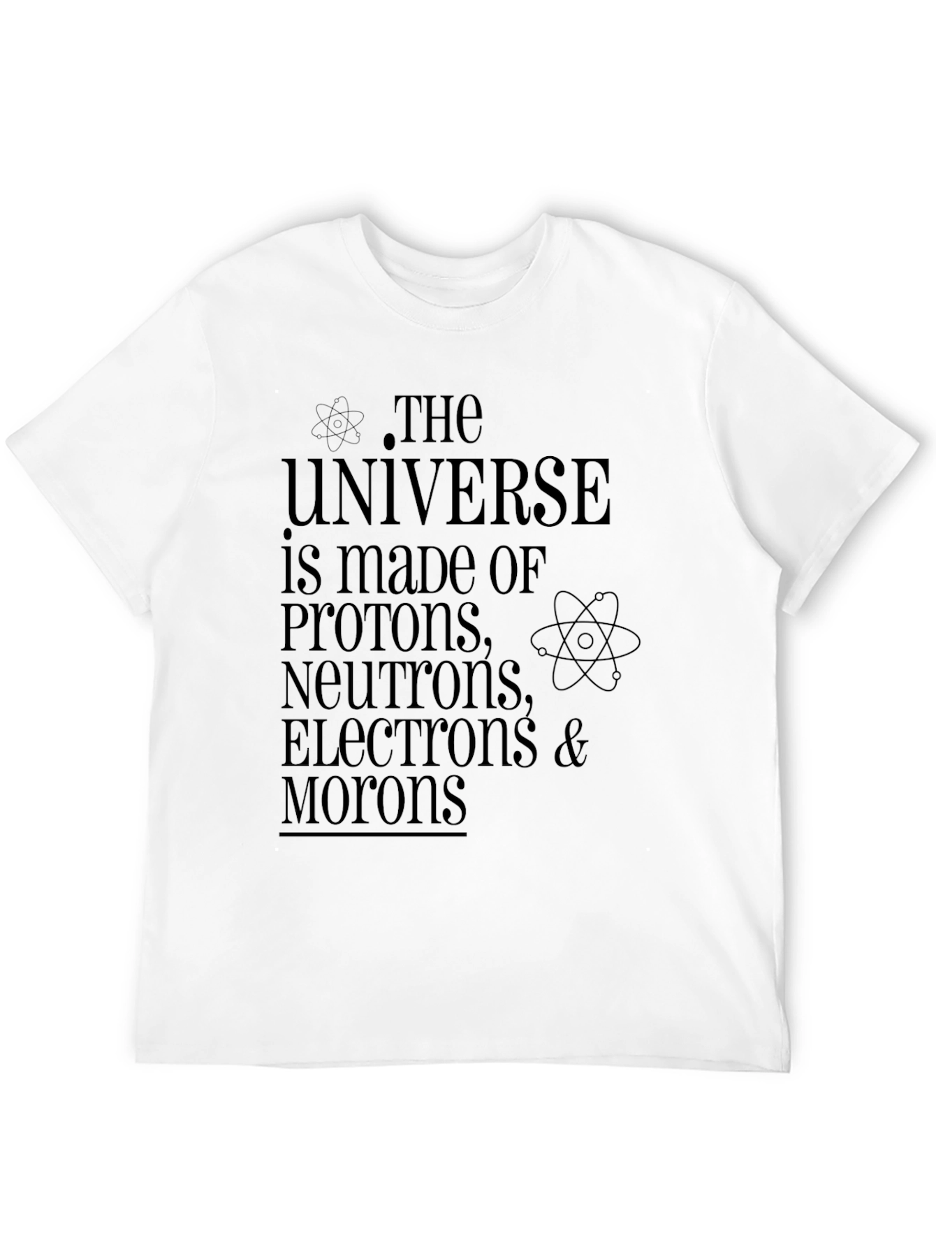 Universe Science Humor Graphic T-Shirt