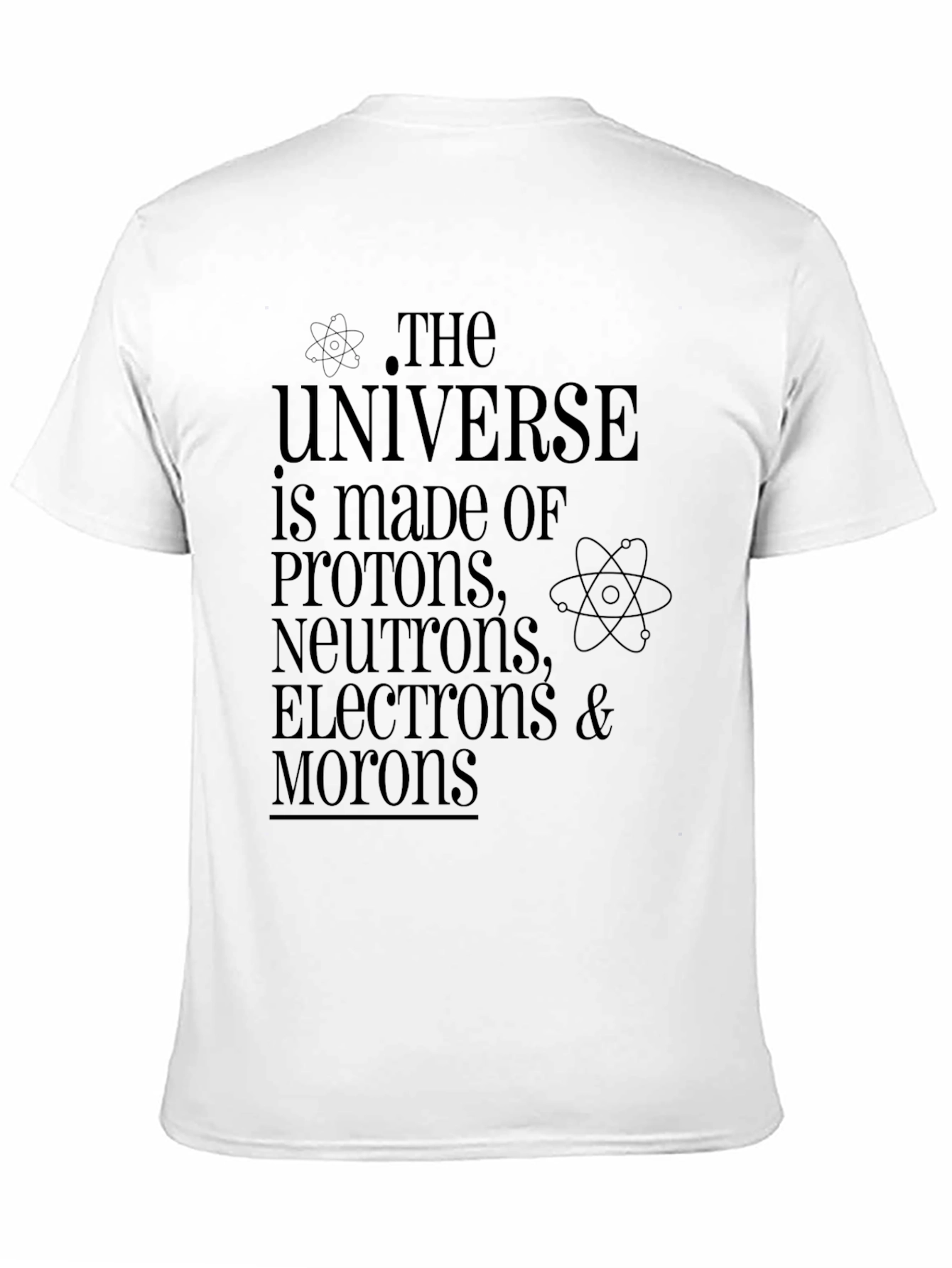 Universe Science Humor Graphic T-Shirt