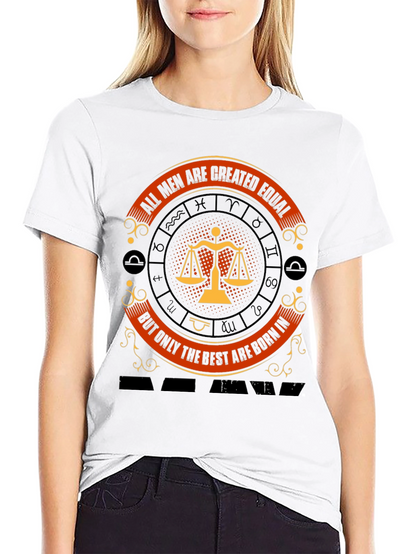 Libra Zodiac T-Shirt: All Men Are Created Equal