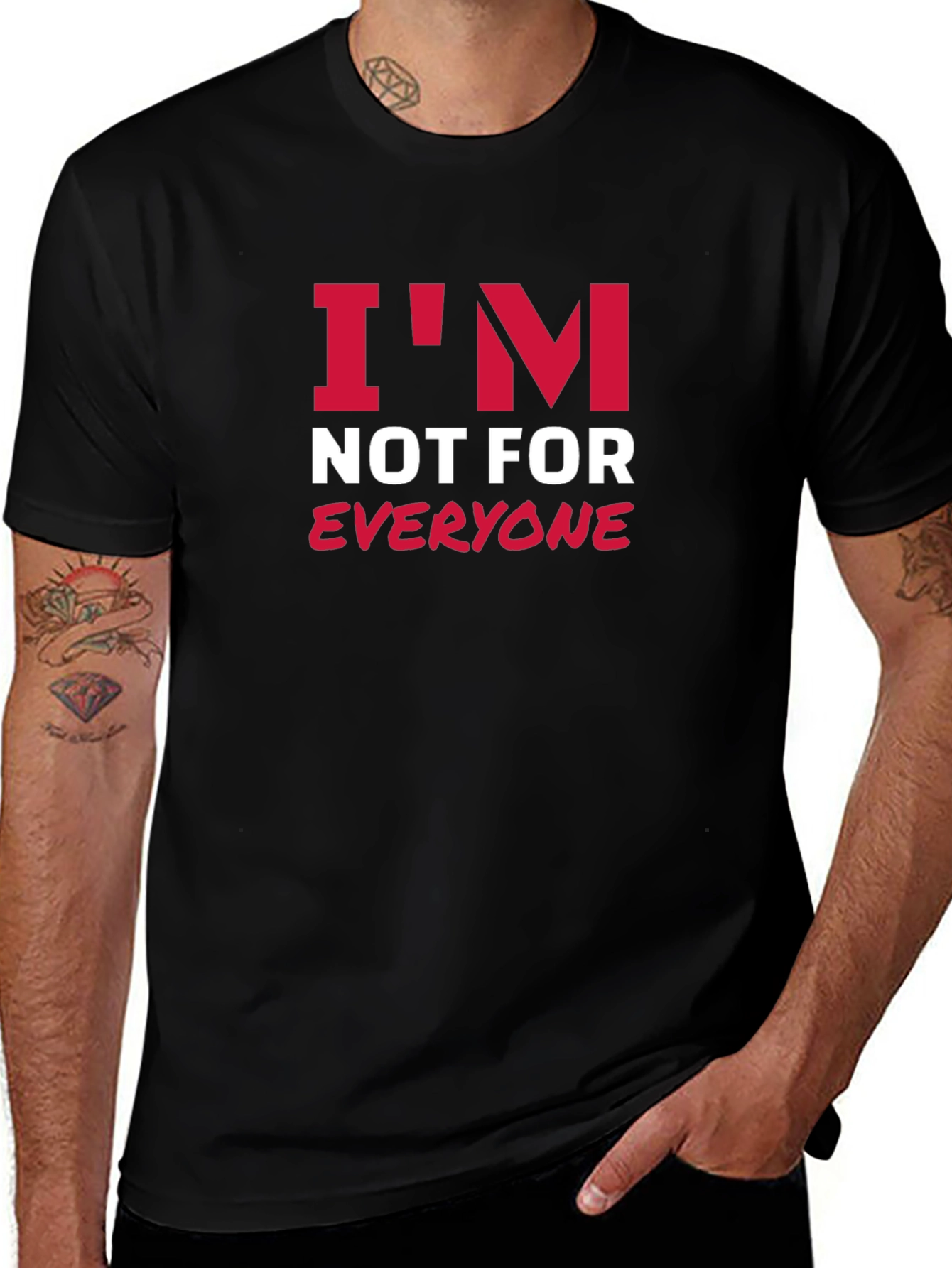Im Not For Everyone Graphic Tee
