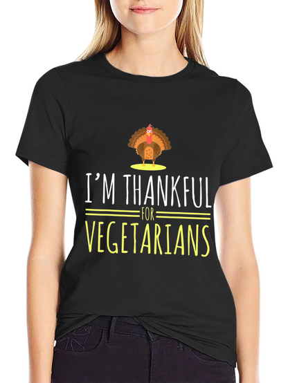Im Thankful for Vegetarians Turkey Graphic T-Shirt