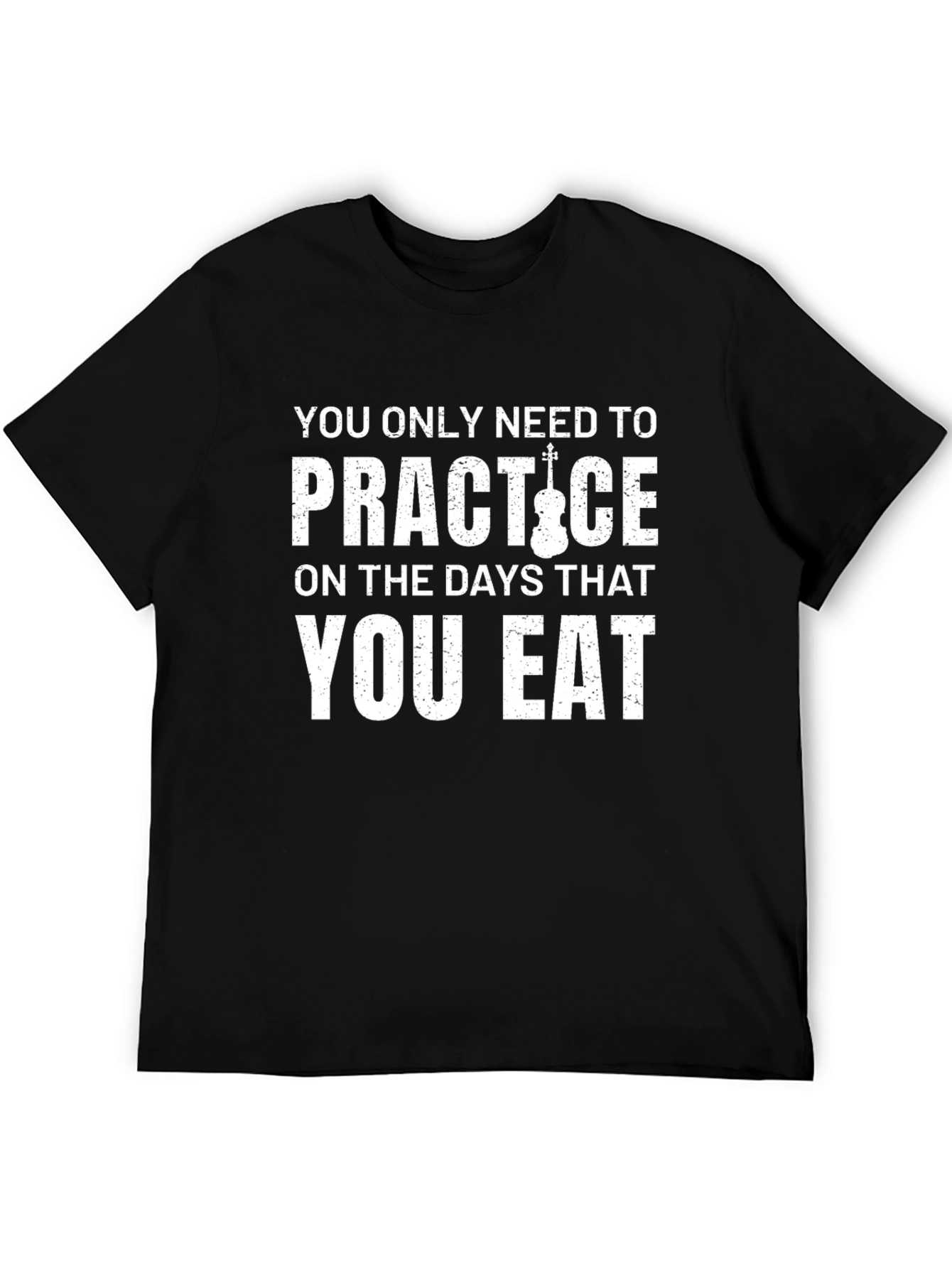 Practice Violin T-Shirt - Eat Days
