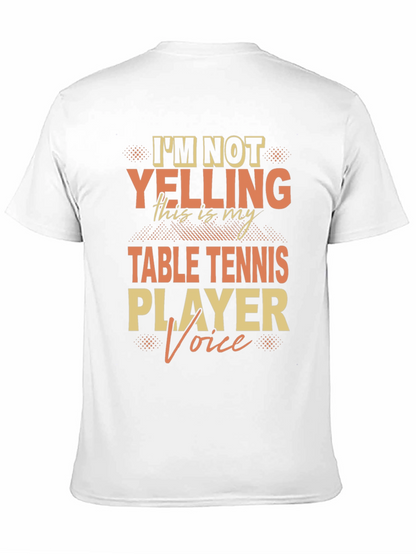 Table Tennis Player Voice T-Shirt - Ping Pong Apparel