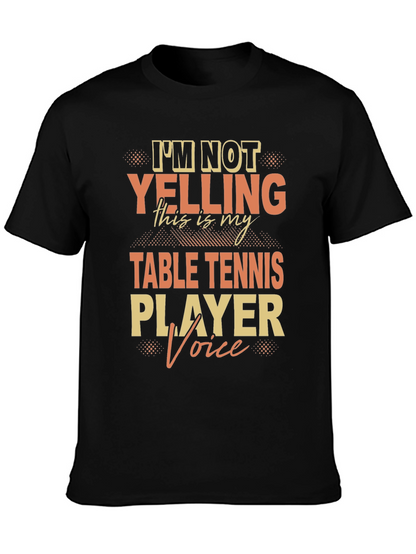 Table Tennis Player Voice T-Shirt - Ping Pong Apparel