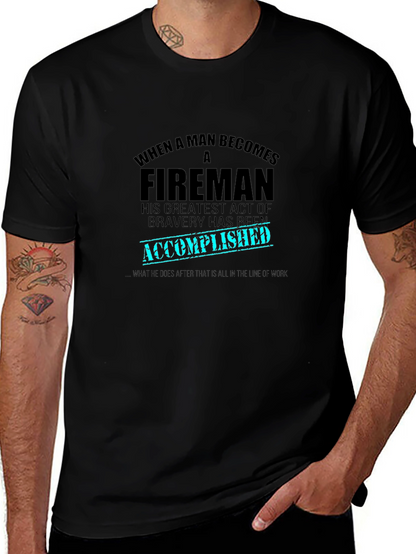 Fireman Bravery Accomplished Graphic T-Shirt