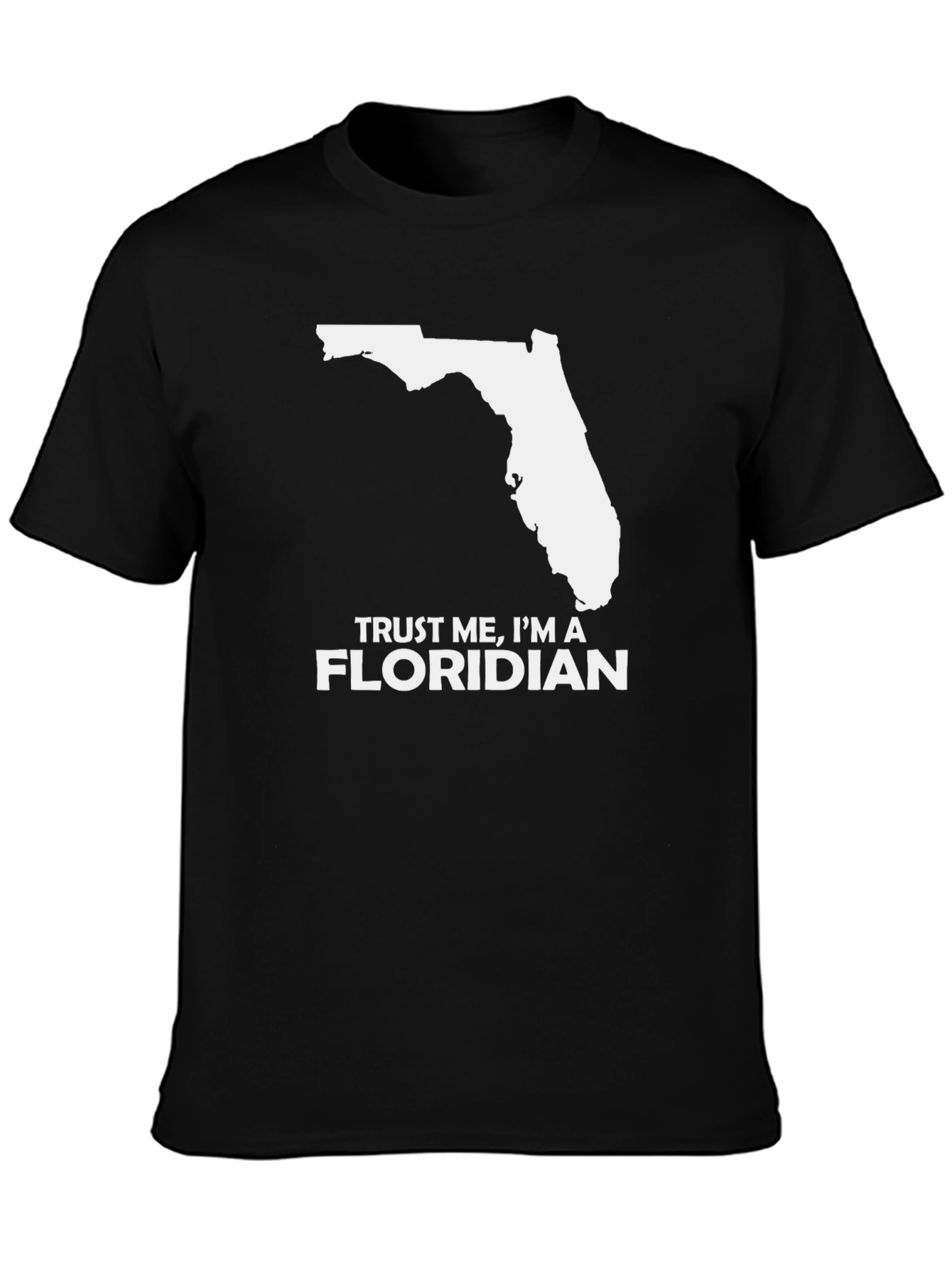 Trust Me Im a Floridian Black T-Shirt
