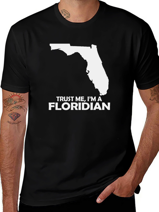 Trust Me Im a Floridian Black T-Shirt