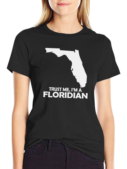 Trust Me Im a Floridian Black T-Shirt