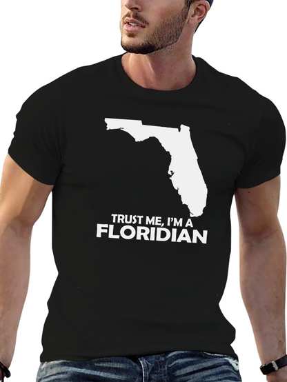 Trust Me Im a Floridian Black T-Shirt