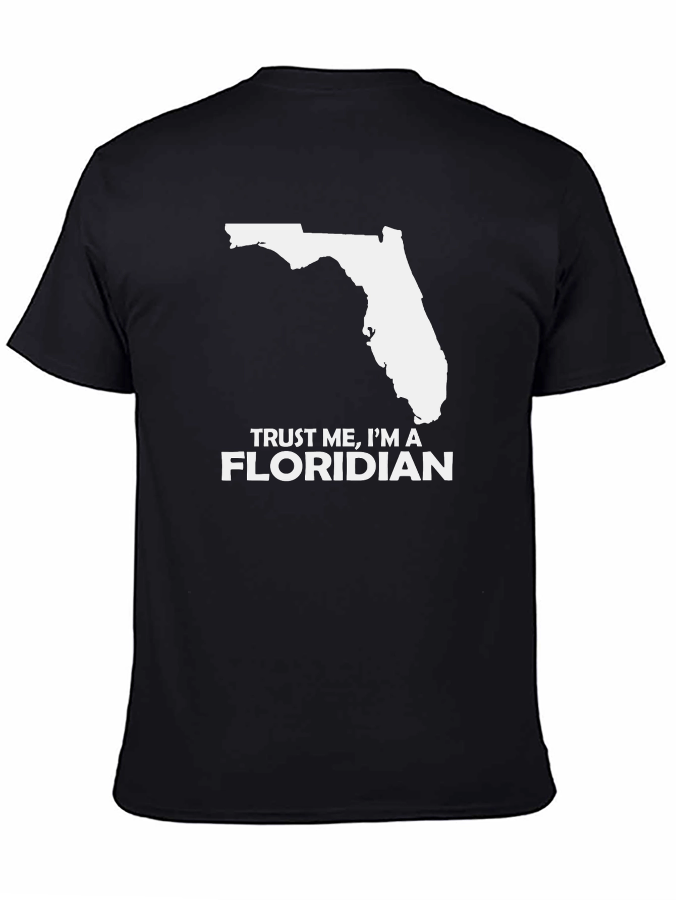 Trust Me Im a Floridian Black T-Shirt