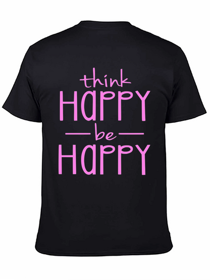 Think Happy Be Happy Graphic Tee