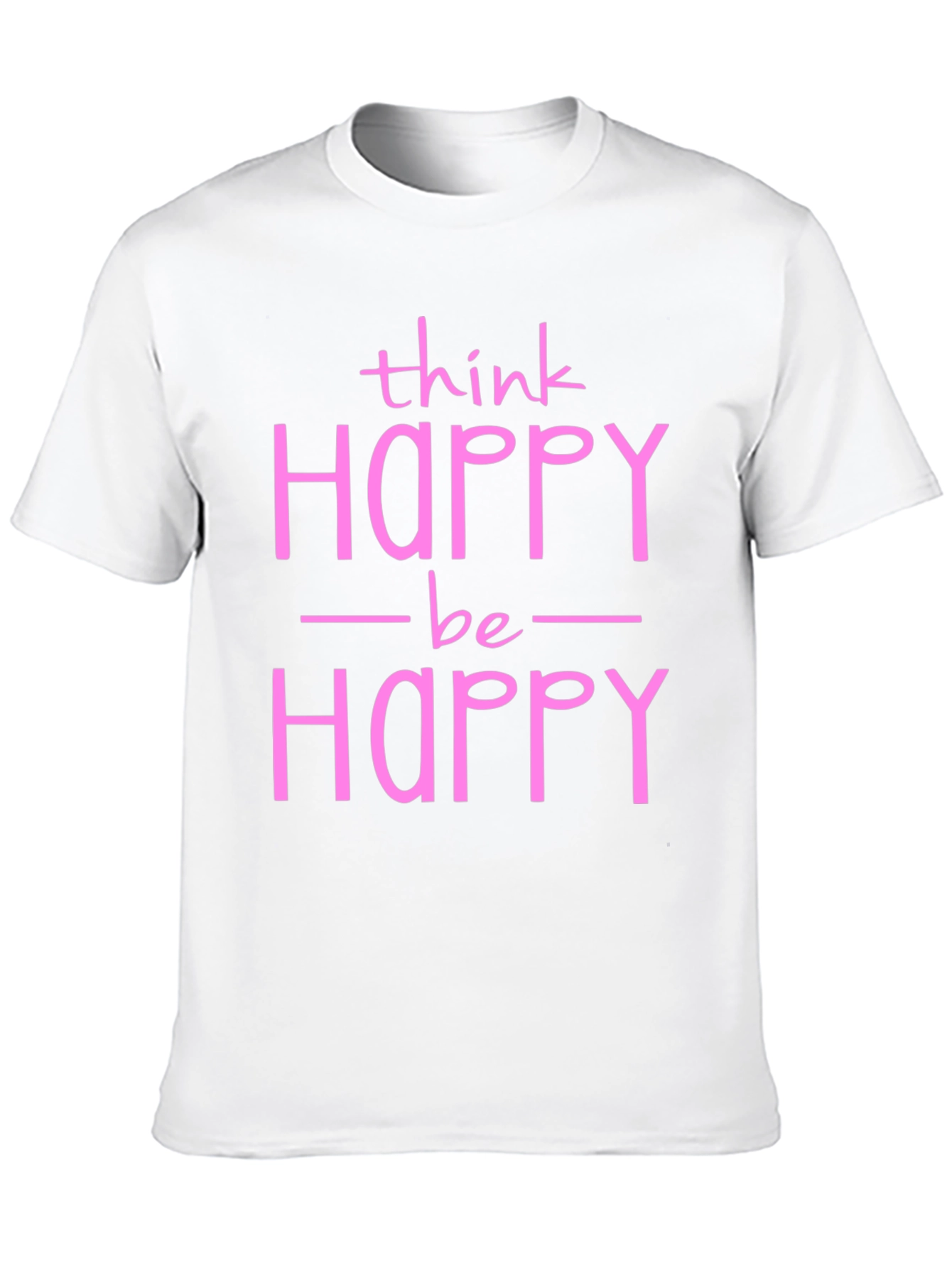 Think Happy Be Happy Graphic Tee