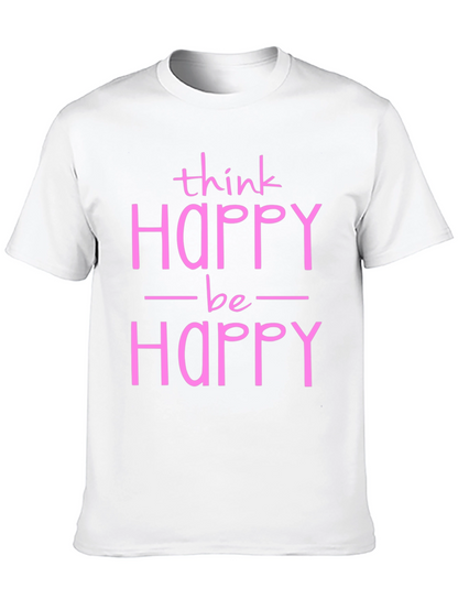 Think Happy Be Happy Graphic Tee