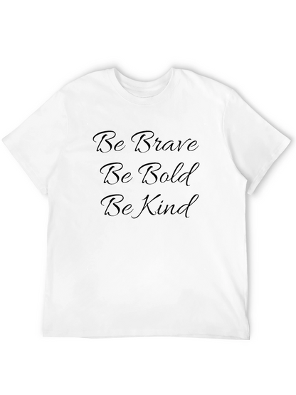 Be Brave Bold Kind Black T-Shirt