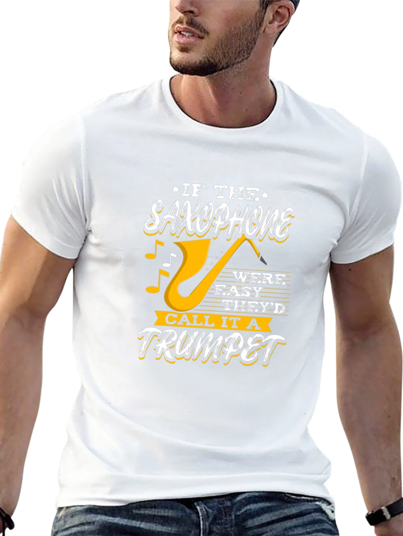 Saxophone T-Shirt - If It Were Easy Trumpet Design