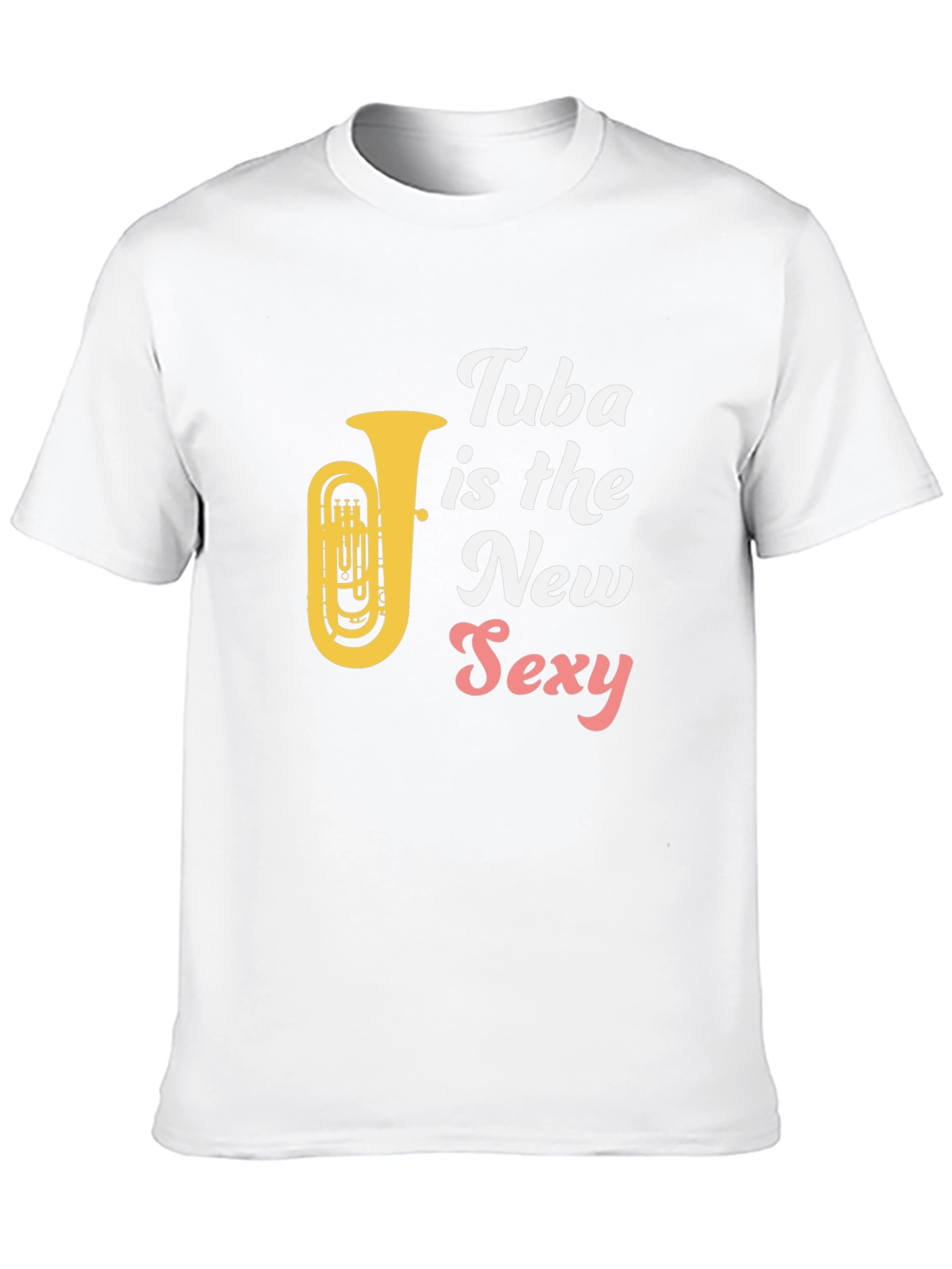 Tuba is the New Sexy Graphic T-Shirt
