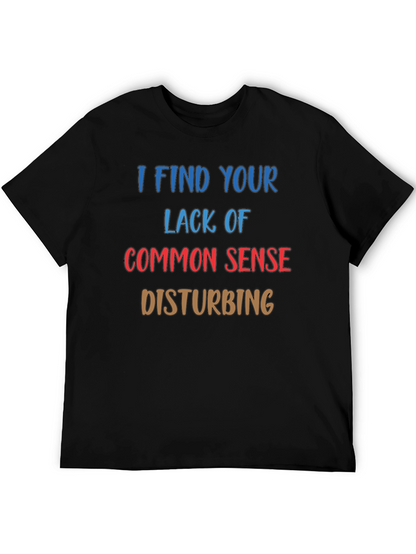 Funny Sarcastic Statement Black T-Shirt