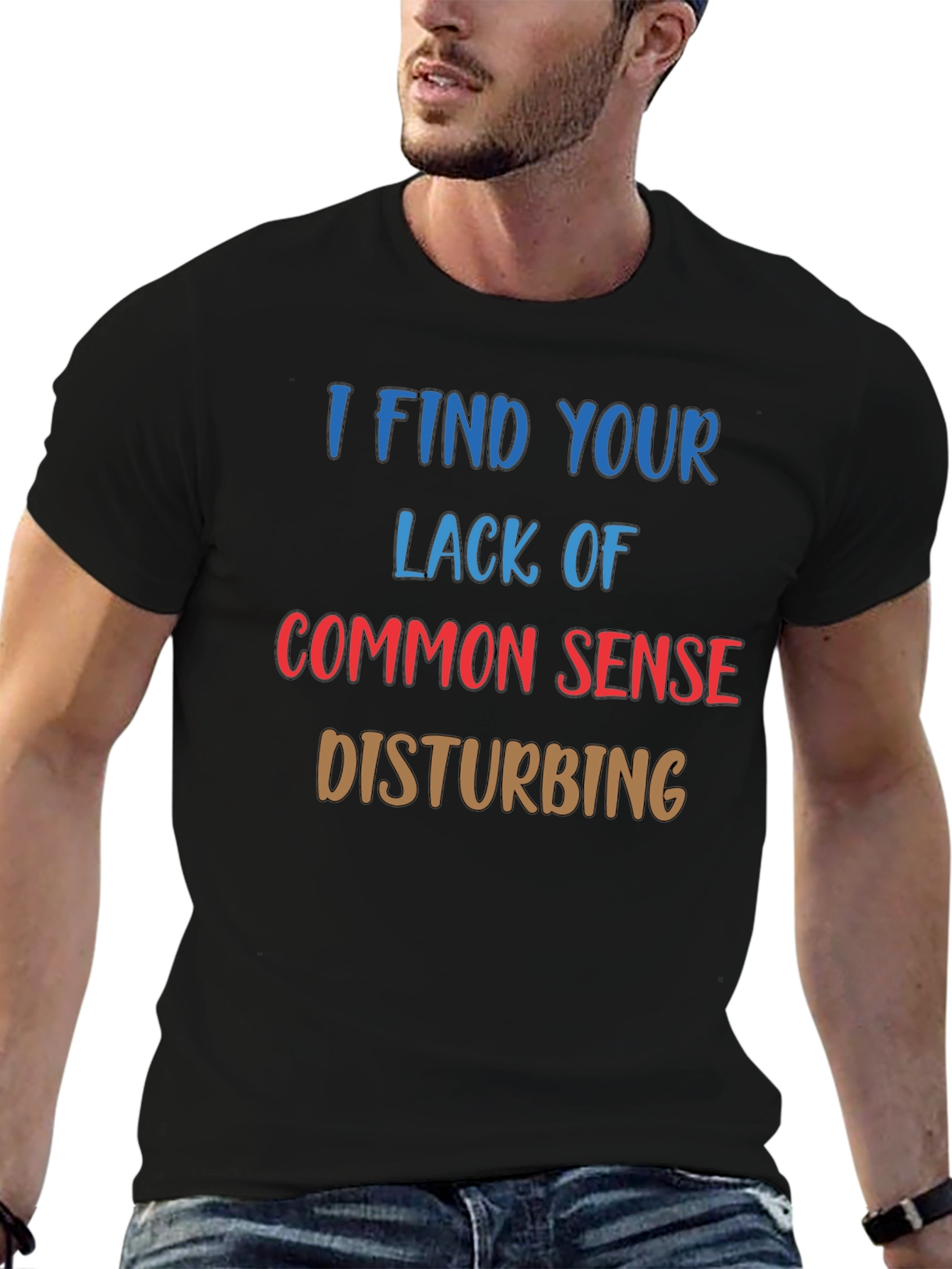 Funny Sarcastic Statement Black T-Shirt