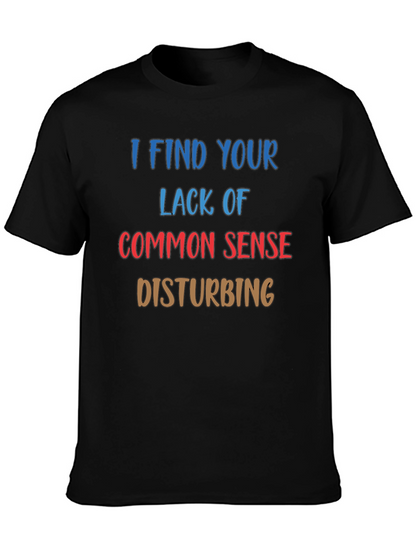 Funny Sarcastic Statement Black T-Shirt