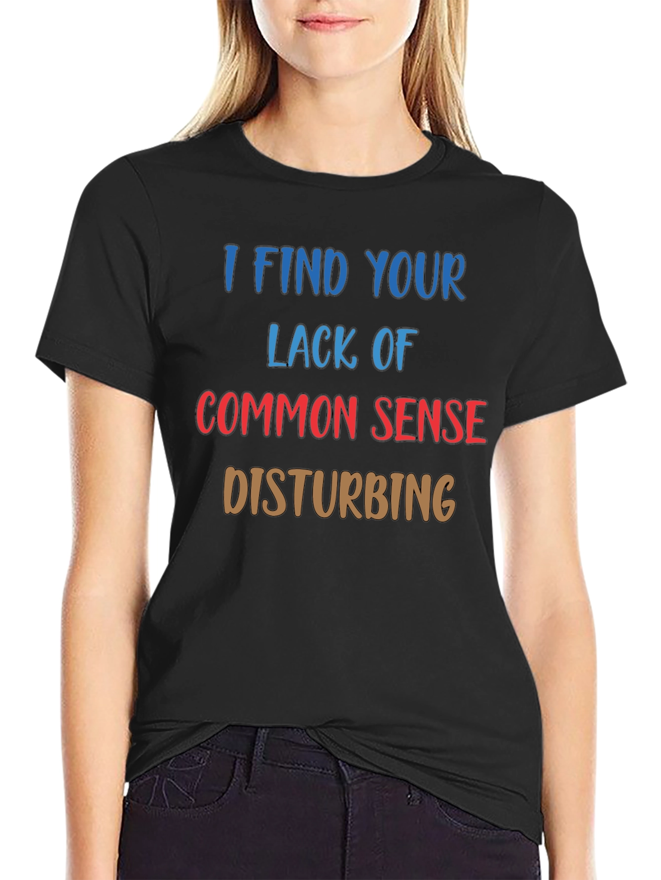 Funny Sarcastic Statement Black T-Shirt