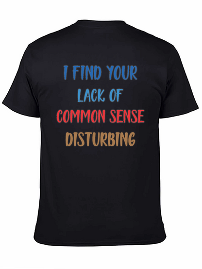 Funny Sarcastic Statement Black T-Shirt
