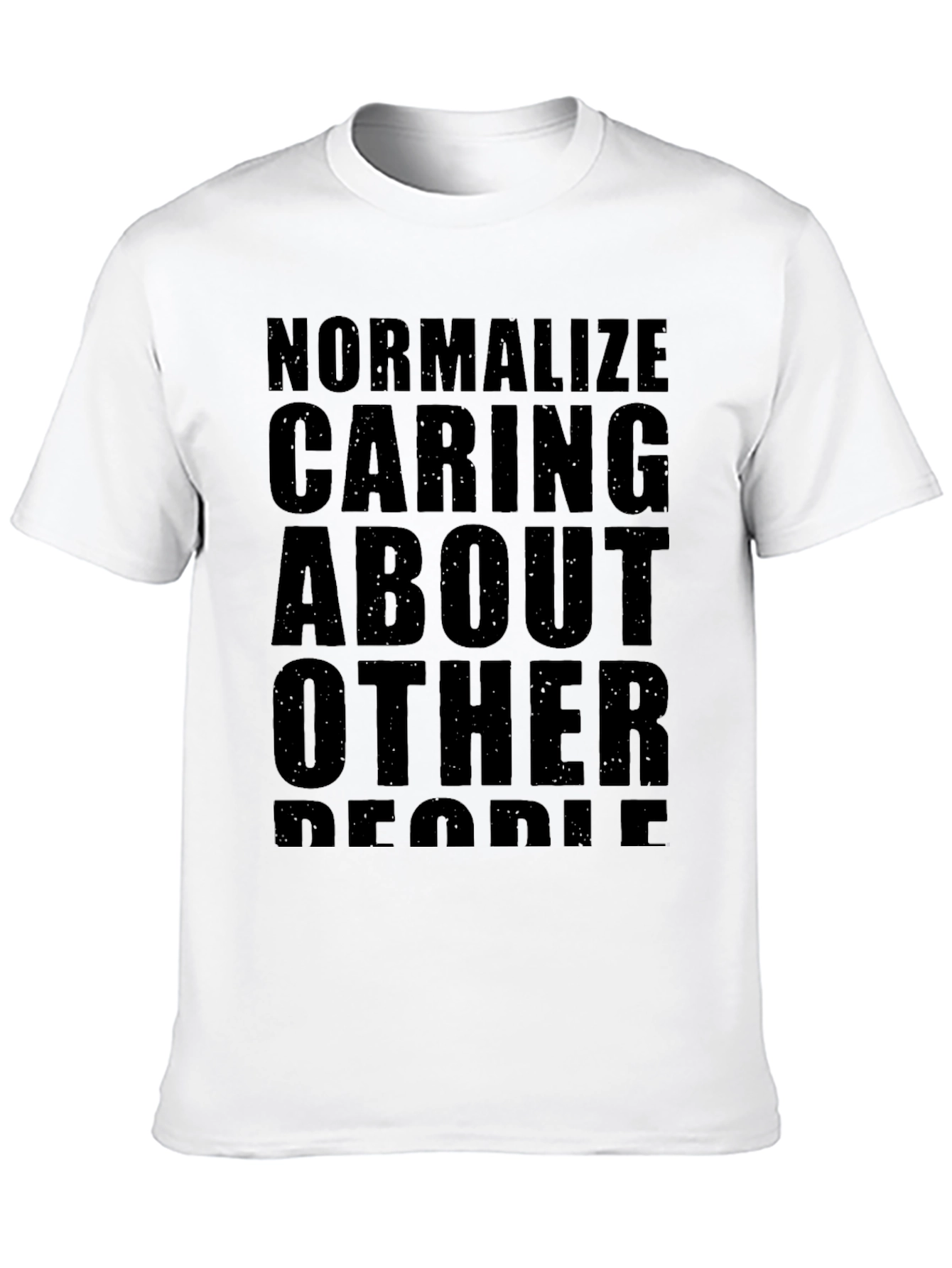 Normalize Caring About Other People T-Shirt