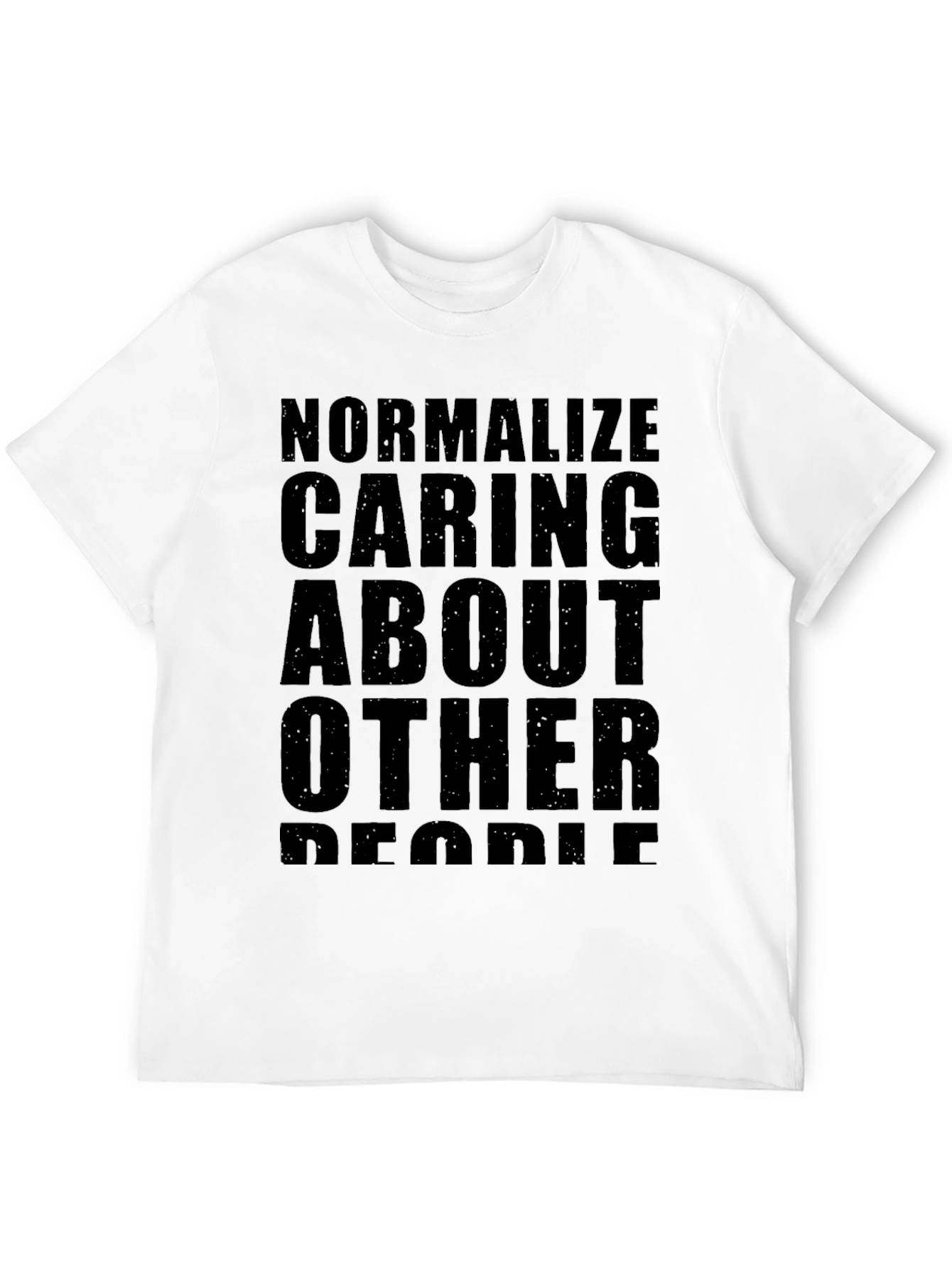 Normalize Caring About Other People T-Shirt