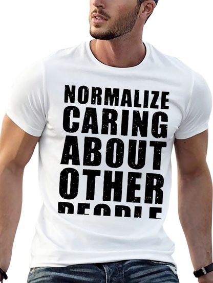 Normalize Caring About Other People T-Shirt