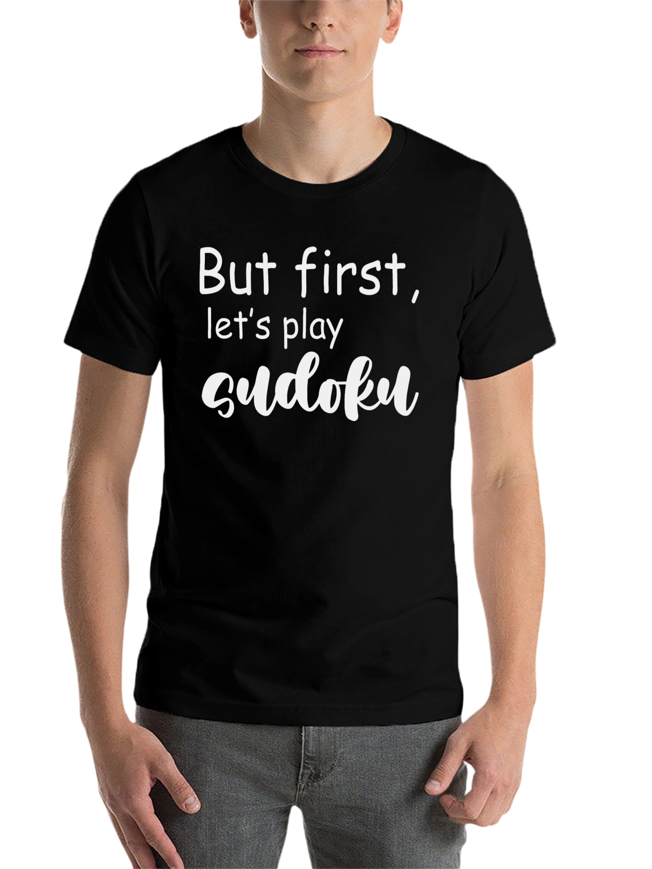Sudoku T-Shirt: But First Lets Play Sudoku!
