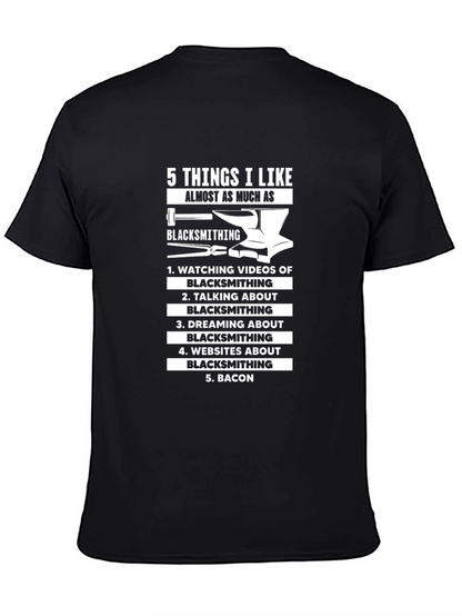 Funny Blacksmithing T-Shirt - 5 Things I Like