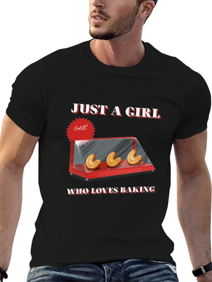 Just a Girl Who Loves Baking T-Shirt - Black