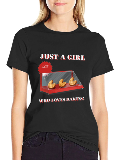 Just a Girl Who Loves Baking T-Shirt - Black