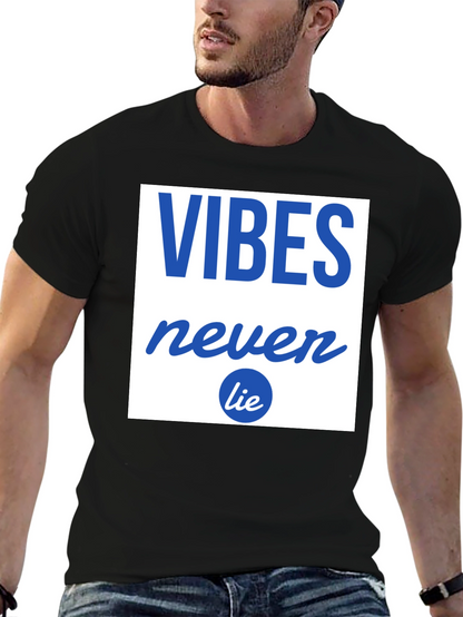 Vibes Never Lie Graphic Tee - Casual Comfort