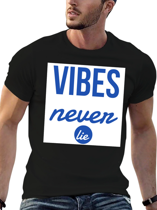 Vibes Never Lie Graphic Tee - Casual Comfort