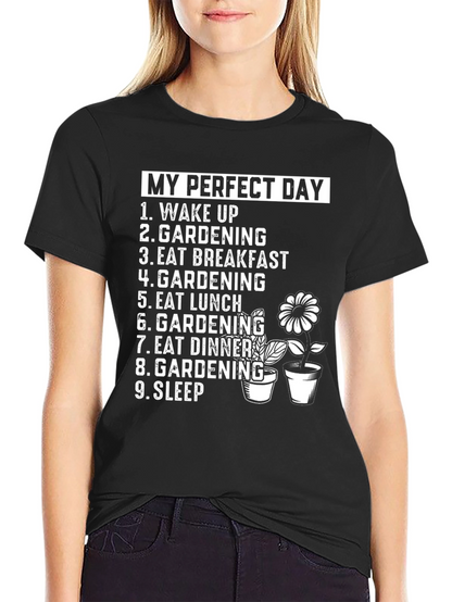 Gardening Lovers Perfect Day T-Shirt
