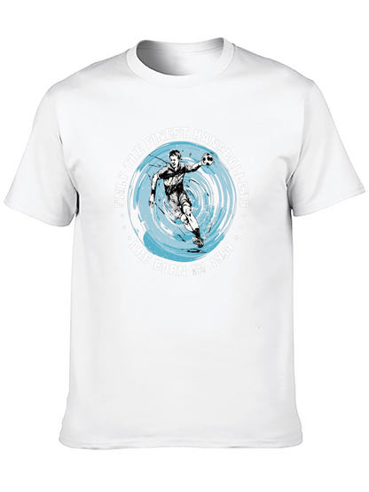 Finest Handballers Born in 1984 T-Shirt