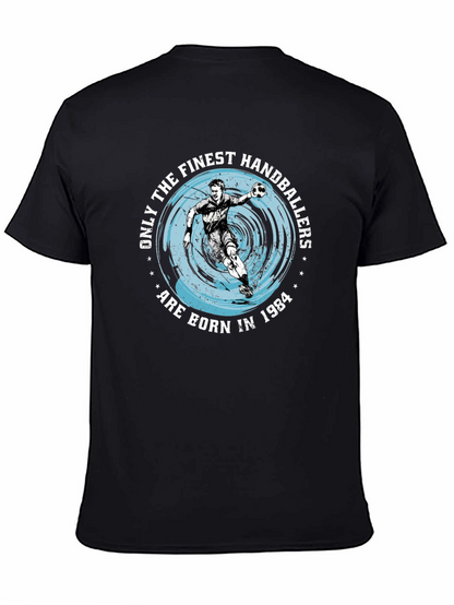 Finest Handballers Born in 1984 T-Shirt