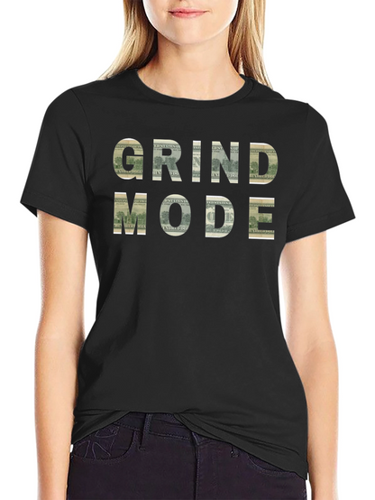 Grind Mode T-Shirt - Money Design