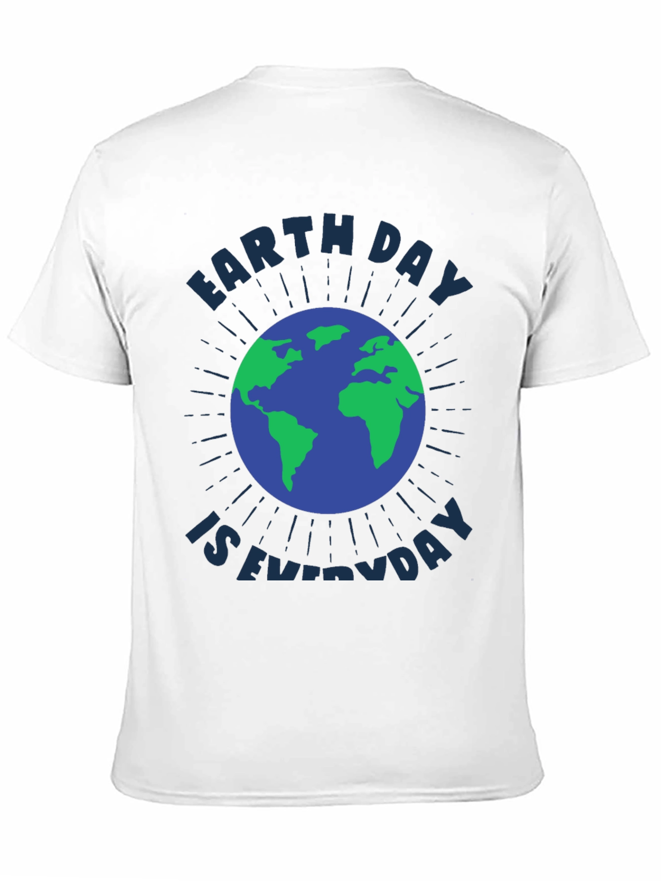 Earth Day is Everyday Graphic Tee - Eco-Friendly Fashion