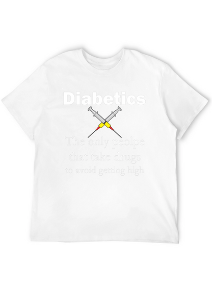 Diabetics Avoid Getting High T-Shirt
