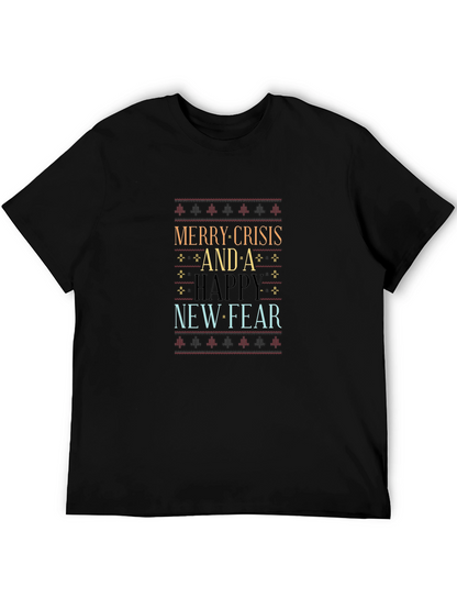 Merry Crisis and A Happy New Fear T-Shirt