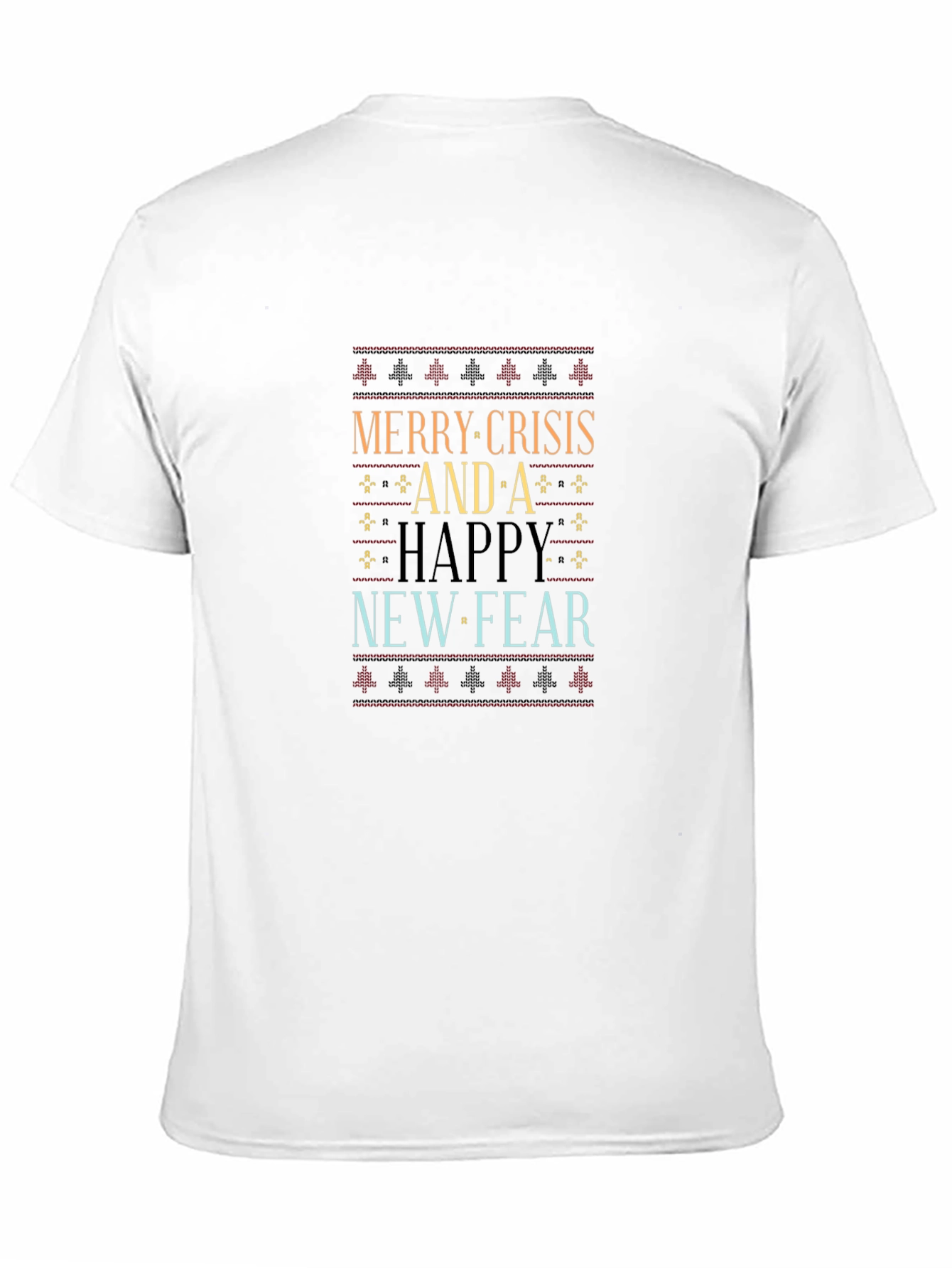 Merry Crisis and A Happy New Fear T-Shirt