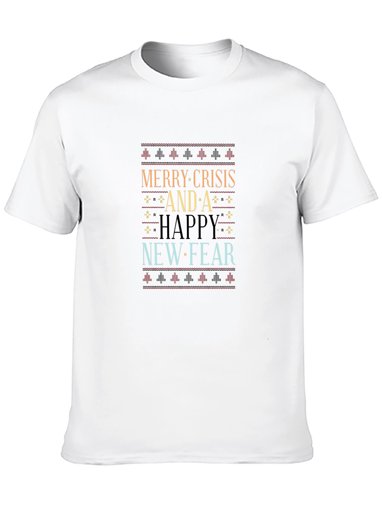 Merry Crisis and A Happy New Fear T-Shirt