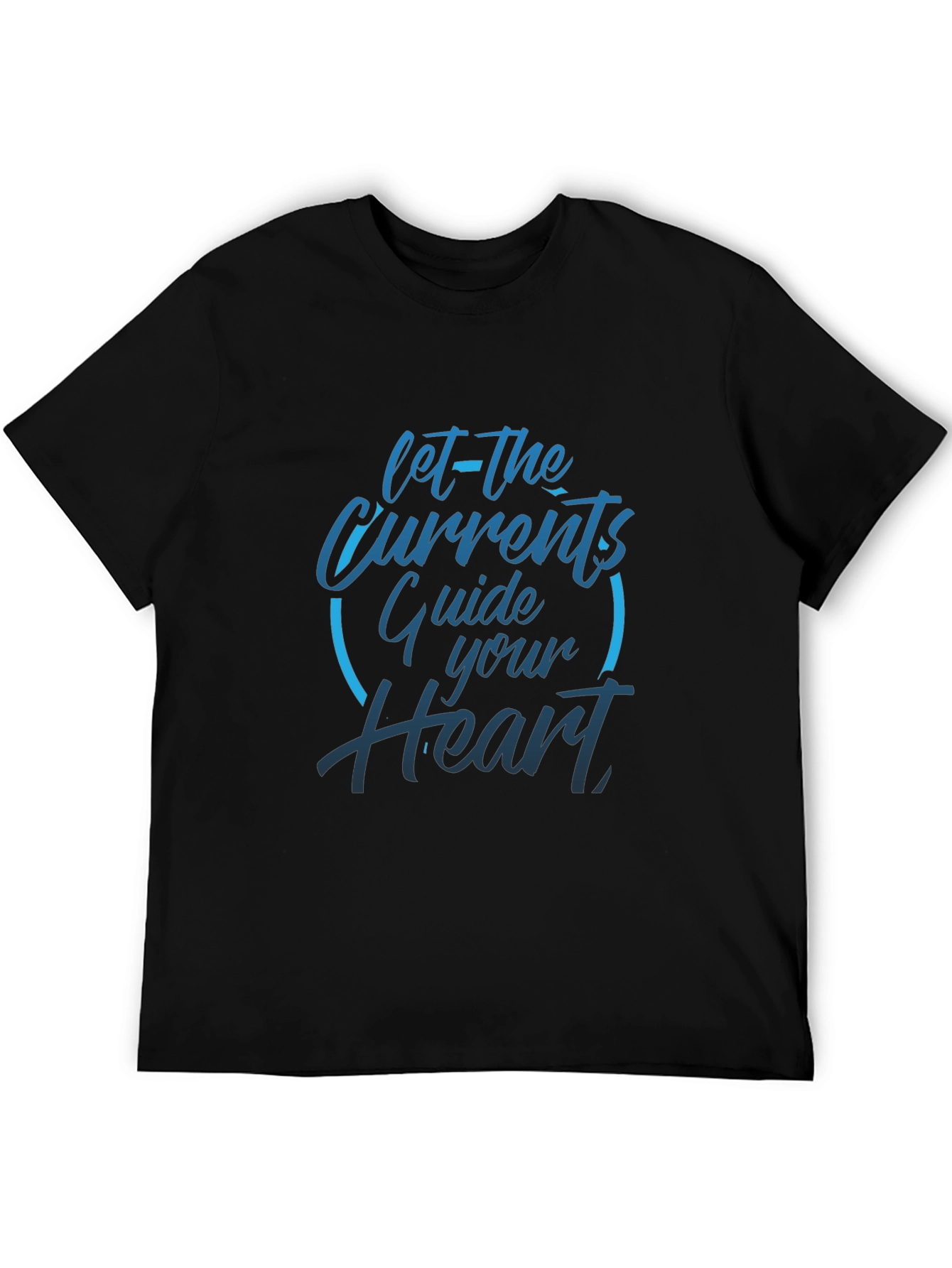 Mens Black T-Shirt: Let The Currents Guide Your Heart