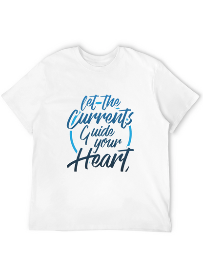 Mens Black T-Shirt: Let The Currents Guide Your Heart