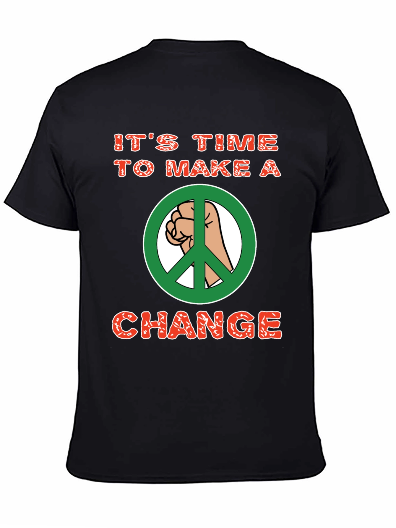 Its Time To Make A Change Graphic T-Shirt