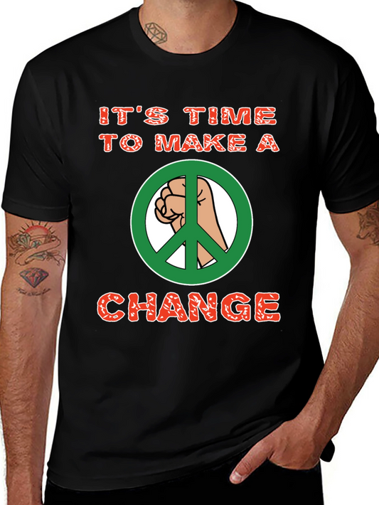 Its Time To Make A Change Graphic T-Shirt