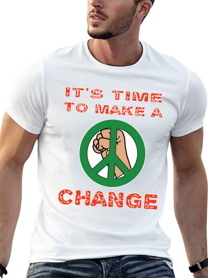 Its Time To Make A Change Graphic T-Shirt