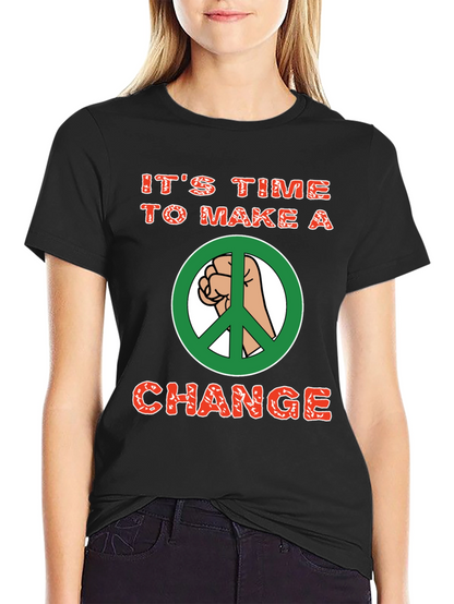 Its Time To Make A Change Graphic T-Shirt