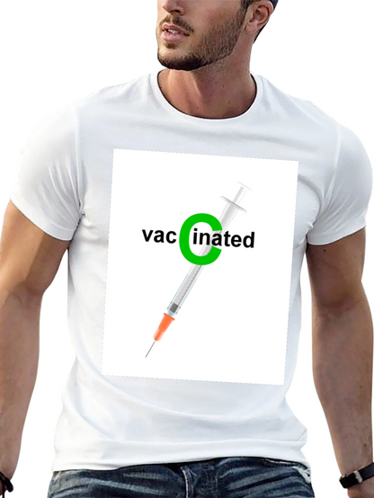 Vaccinated T-Shirt: Stylish and Comfortable